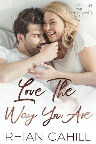 Love The Way You Are (Winter Lake, #2)