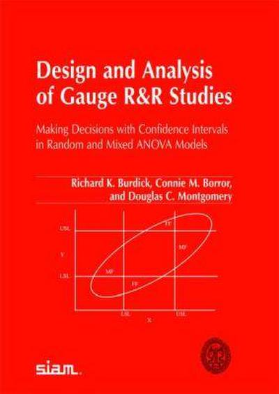 Design and Analysis of Gauge R and R Studies