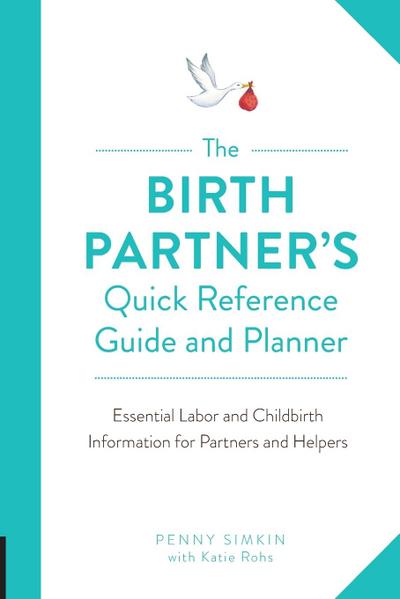 Birth Partner’s Quick Reference Guide and Planner