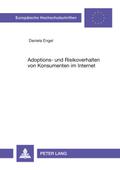Adoptions- und Risikoverhalten von Konsumenten im Internet