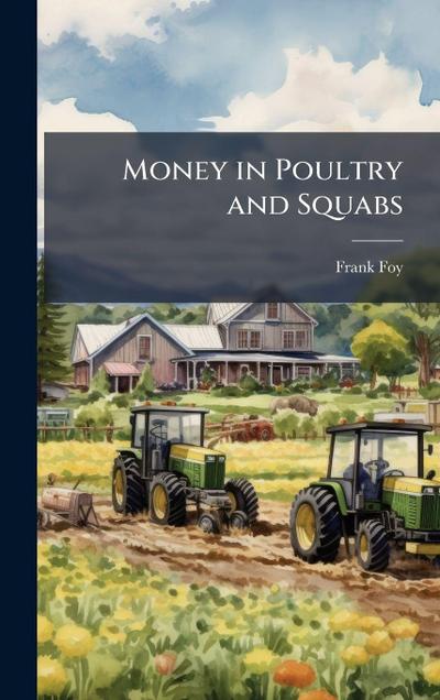 Money in Poultry and Squabs