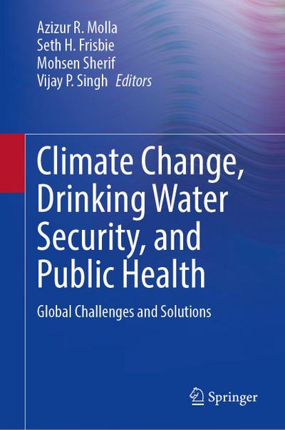 Climate Change, Drinking Water Security, and Public Health
