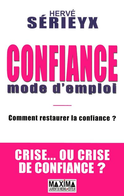 Confiance mode d’emploi