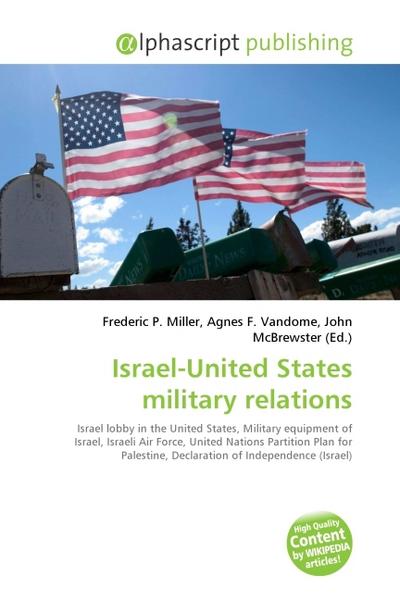 Israel-United States military relations - Frederic P. Miller
