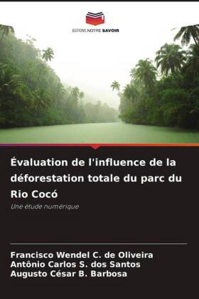 Évaluation de l’influence de la déforestation totale du parc du Rio Cocó