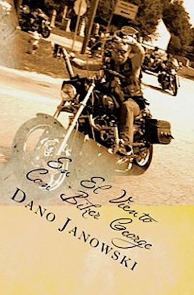 En El Viento con Biker George: Breves Devocionales Diarios Para El Camino
