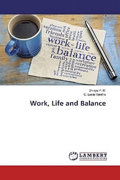Work, Life and Balance