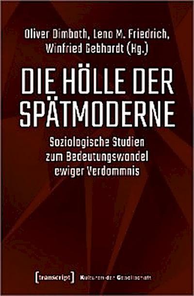 Die Hölle der Spätmoderne