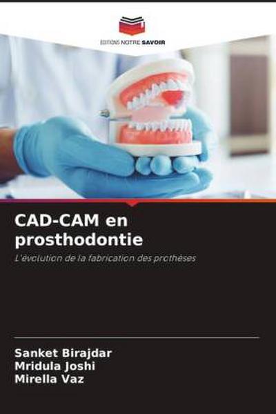 CAD-CAM en prosthodontie