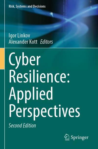 Cyber Resilience: Applied Perspectives