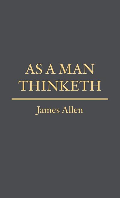 As a Man Thinketh
