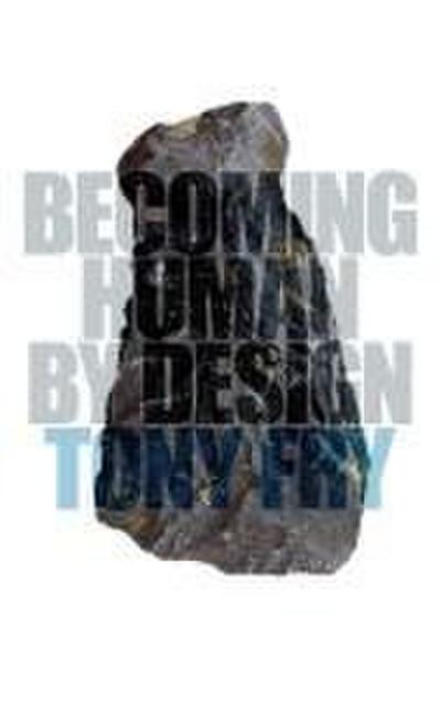 Becoming Human by Design