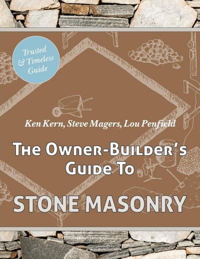 The Owner Builder’s Guide to Stone Masonry