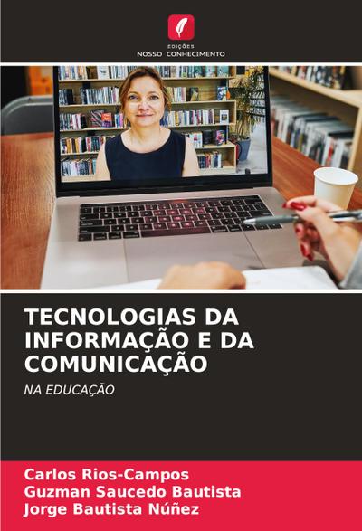 TECNOLOGIAS DA INFORMAÇÃO E DA COMUNICAÇÃO