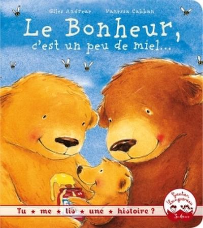 Le bonheur, c’est un peu de miel