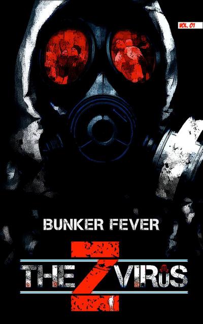 The Z Virus Volume 1: Bunker Fever