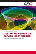Gestión de calidad del servicio odontológico