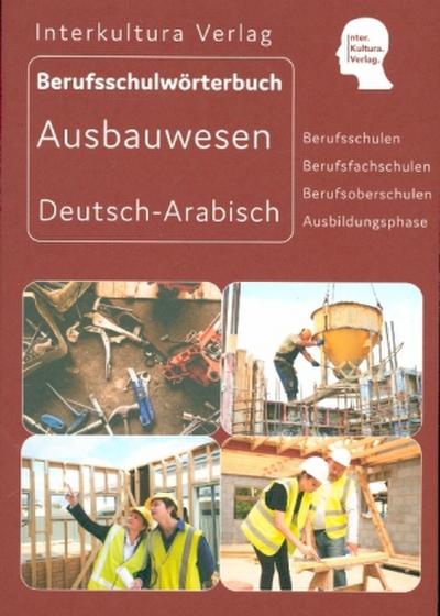 Interkultura Berufsschulwörterbuch für Ausbildungsberufen im Ausbauwesen