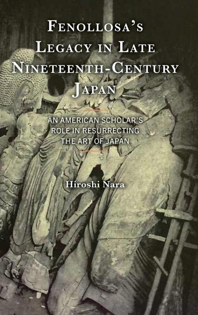 Fenollosa’s Legacy in Late Nineteenth-Century Japan