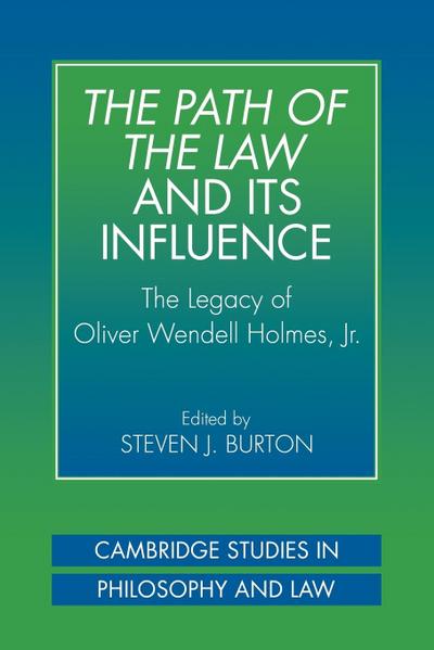 The Path of the Law and Its Influence