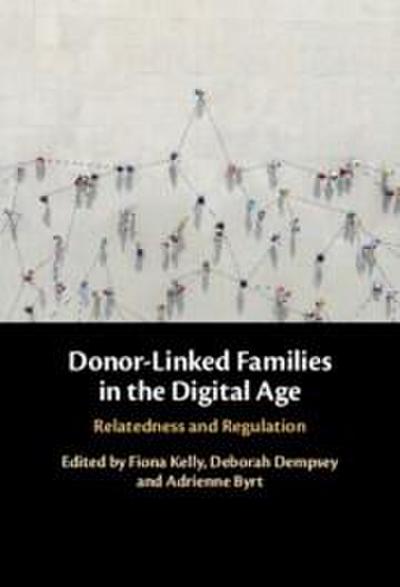 Donor-Linked Families in the Digital Age