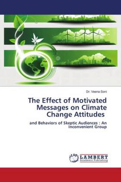 The Effect of Motivated Messages on Climate Change Attitudes