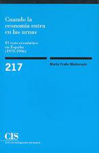 Cuando la economía entra en las urnas : el voto económico en España (1979-1996)