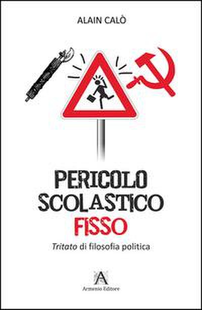 Calò, A: Pericolo scolastico fisso