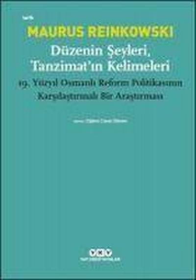 Düzenin Seyleri, Tanzimatin Kelimeleri