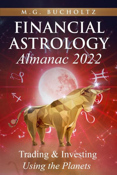 Financial Astrology Almanac 2022
