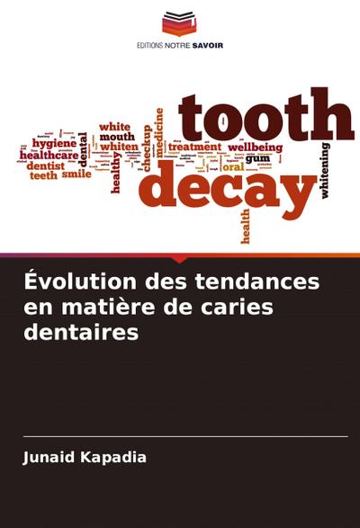 Évolution des tendances en matière de caries dentaires
