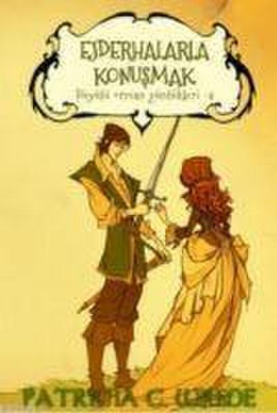 Ejderhalarla Konusmak - Büyülü Orman Günlükleri 4