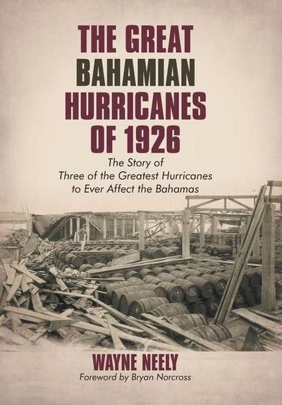 The Great Bahamian Hurricanes of 1926