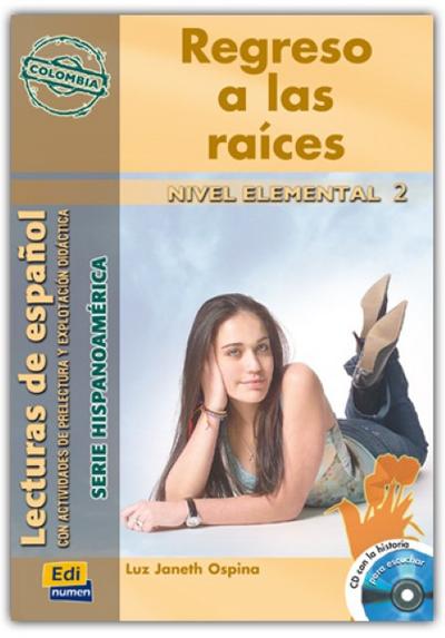 Regreso a Las Raíces (Colombia) Book + CD [With CD (Audio)]
