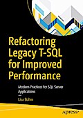Refactoring Legacy T-SQL for Improved Performance