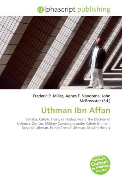 Uthman Ibn Affan - Frederic P. Miller