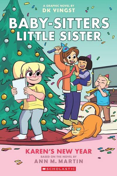 Karen’s New Year: A Graphic Novel (Baby-Sitters Little Sister #13)