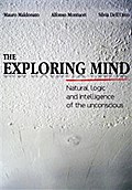The exploring mind. Natural logic and intelligence of the unconscious