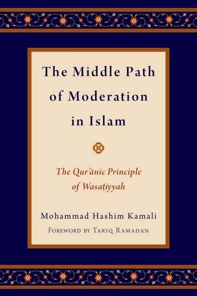 The Middle Path of Moderation in Islam