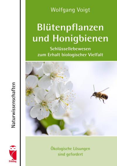 Voigt, W: Blütenpflanzen und Honigbienen - Schlüssellebewese