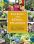 Balkon- und Kübelpflanzen