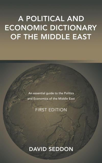 A Political and Economic Dictionary of the Middle East