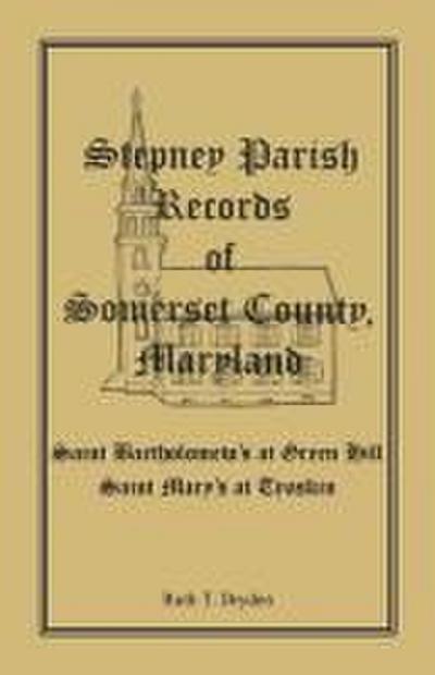 Stepney Parish Records of Somerset County, Maryland