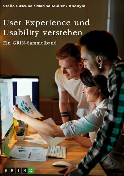 User Experience und Usability verstehen. Die Bedeutung von UX, Webdesign, SEO und SEA für eine Website