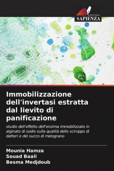 Immobilizzazione dell’invertasi estratta dal lievito di panificazione