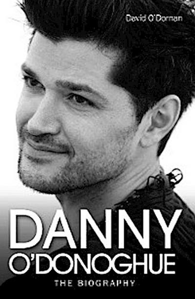 Danny O’Donoghue - The Biography