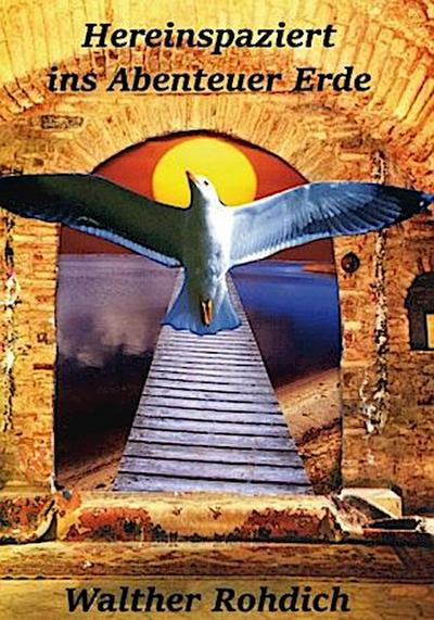 Hereinspaziert ins Abenteuer Erde