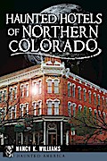 Haunted Hotels of Northern Colorado