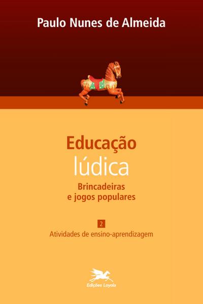 Educação lúdica - Vol. 2