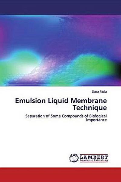 Emulsion Liquid Membrane Technique